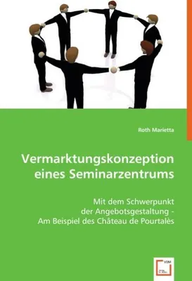 Immagine prodotto di Vermarktungskonzeption eines Seminarzentrums