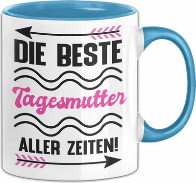 Produktbild von Die Beste Tagesmutter Aller Zeiten Tasse Geschenk Kaffee-Becher (Blau)