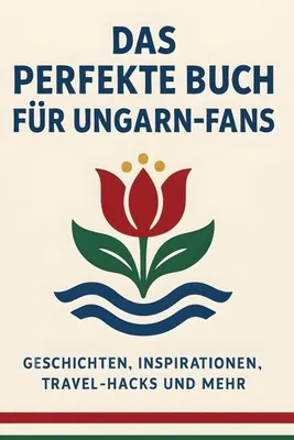 Produktbild von Das perfekte Buch für Ungarn-Fans