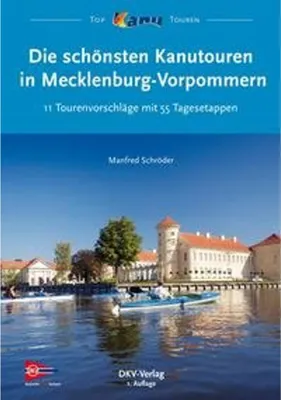 Zdjęcie produktu dla Die schönsten Kanutouren in Mecklenburg-Vorpommern