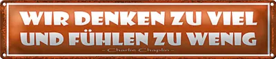 Produktbild von Blechschild Spruch 46x10cm wir denken zu viel und fühlen zu wenig