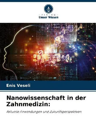 Produktbild von Nanowissenschaft in der Zahnmedizin: