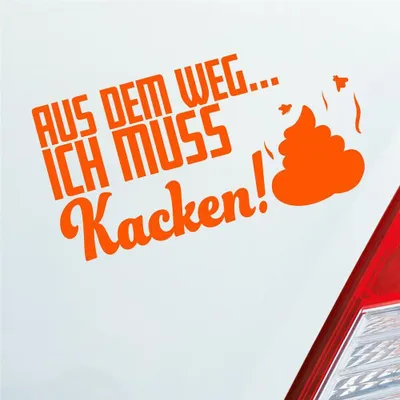 Produktbild von Auto Aufkleber Aus dem Weg... Ich muss Kacken! Shit 19,5x10 cm Orange Sticker Heckscheibenaufkleber