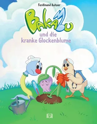 Zdjęcie produktu dla Bakabu und die kranke Glockenblume
