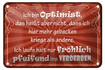 Produktbild von Blechschild Spruch 18x12cm ich bin Optimist das heißt