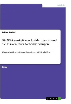 Obrázek produktu pro Die Wirksamkeit von Antidepressiva und die Risiken ihrer Nebenwirkungen
