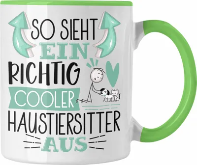 Produktbild von Trendation - Haustiersitter Tasse So Sieht Ein Richtig Cooler Haustiersitter Aus Geschenk Lustiger Spruch Geschenkidee (Grün)