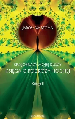 Obrázek produktu pro Krajobraz mojej duszy Ksiega o podrozy nocnej Ksiega 2