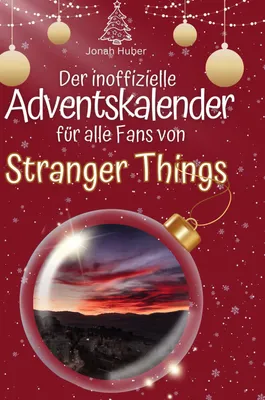 Produktbild von Der inoffizielle Adventskalender für alle Fans von Stranger Things
