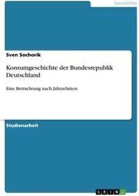 Produktbild von Konsumgeschichte der Bundesrepublik Deutschland