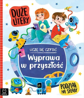 Obrázek produktu pro Uczę się czytać z sylabami Wyprawa w przyszłość / Aksjomat
