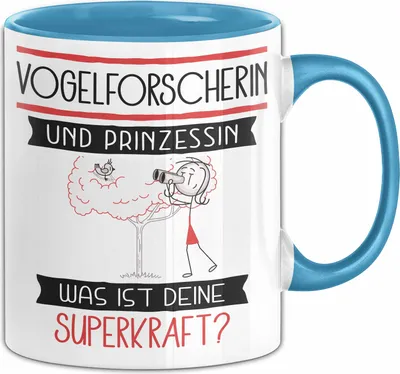 Produktbild von Vogelforscherin Und Prinzessin Tasse Geschenk Für Eine Vogelforscherin Geburtstag Was Ist Deine Superkraft (Blau)