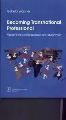 Imagen del producto de Becoming Transnational Professional Kariery i mobilnosc