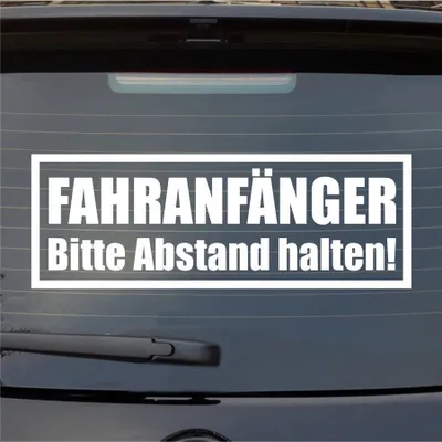 Produktbild von Heckscheibenaufkleber Fahranfänger Bitte Abstand halten 55x19 cm Weiss Matt Auto Aufkleber Sticker