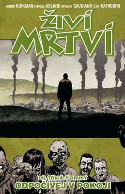 Produktbild von Živí mrtví 32 - Odpočívej v pokoji (Kirkman Robert)