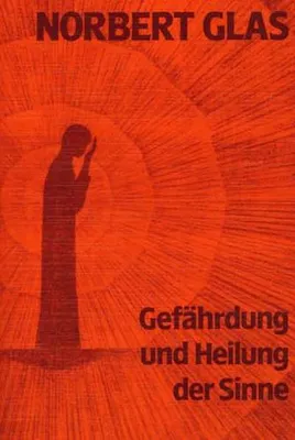 Obrázok produktu pre Gefährdung und Heilung der Sinne