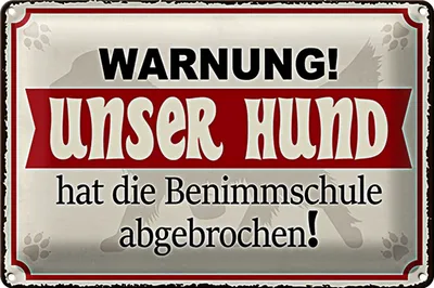 Produktbild von Blechschild Warnung 30x20cm unser Hund hat Benimmschule