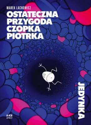 Obrázek produktu pro Ostateczna przygoda czopka Piotrka - Marka Lachowicza