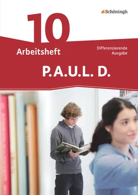 Produktbild von P.A.U.L. D. (Paul) 10. Arbeitsheft. Differenzierende Ausgabe