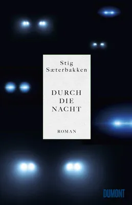 Produktbild von Sæterbakken, S: Durch die Nacht