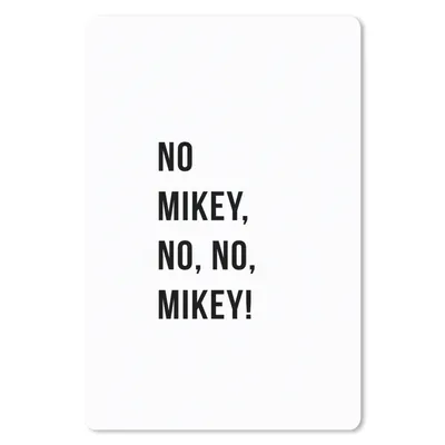 Produktbild von MuchoWow® Mauspad Mousepad Zitate - Nein Mikey, nein, nein, Mikey! - Weiß 40x60 cm - Mousepads - Maus Mat - Pad - Mausunterlage - Schreibtisch Accesoire