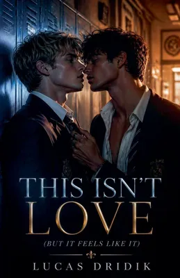 Produktbild von This Isn't Love (But It Feels Like It)
