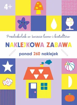 Produktbild von Przedszkolak w świecie barw i kształtów. Naklejkowa zabawa 4+