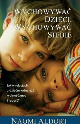 Imagen del producto de Wychowywać dzieci, wychowywać siebie - Naoim Aldort