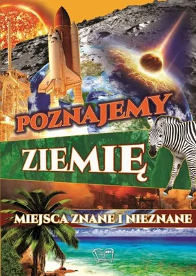 Produktbild von Poznajemy Ziemię. Miejsca znane i nieznane