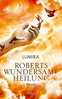 Produktbild von Roberts wundersame Heilung