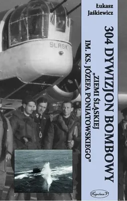 Produktbild von Historia 304 Dywizjonu Bombowego Ziemi Śląskiej w Wielkiej Brytanii