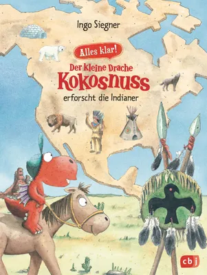 Produktbild von Alles klar! Der kleine Drache Kokosnuss erforscht die Indianer
