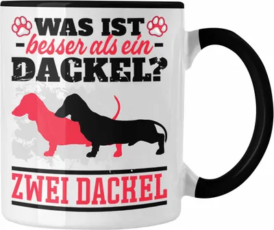 Produktbild von Trendation - Dackel Tasse Geschenke Dachshund Rauhaardackel Lustig Was Ist Besser Als Ein Dackel 2 Dackel (Schwarz)