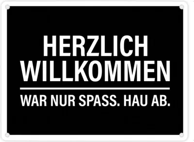 Produktbild von Willkommen, war nur Spaß hau ab Metallschild in schwarz-weiß Besuch Gast Zuhause