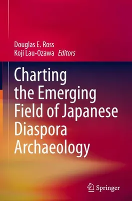 Obrázek produktu pro Charting the Emerging Field of Japanese Diaspora Archaeology
