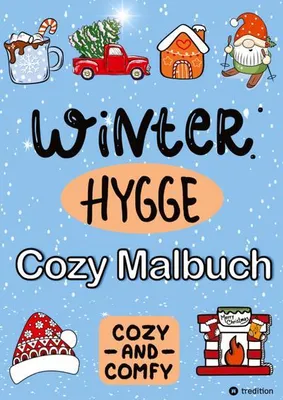 Produktbild von Malbuch für Winter - Hygge Cozy Comfy and Cute - Cozy Weihnachten Malbuch