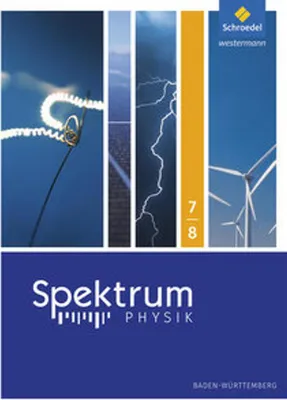 Produktbild von Spektrum Physik 7/8. Schulbuch. Sekundarstufe 1. Baden-Württemberg