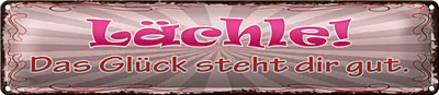 Produktbild von Blechschild Spruch 46x10cm Lächle das Glück steht dir gut