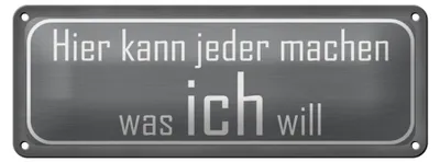Produktbild von Blechschild Spruch 27x10cm hier jeder macht was ich will Dekoration