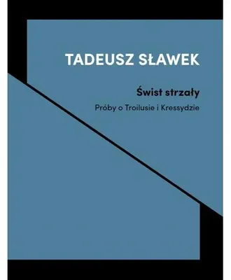 Immagine prodotto di Il sibilo del colpo – tentativi su Troilo e Criseide – Tadeusz Sławek