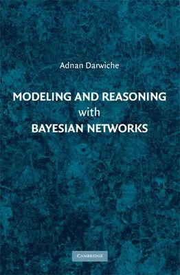 Produktbild von Modeling and Reasoning with Bayesian Networks