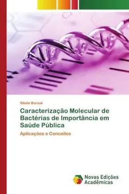 Produktbild von Caracterização Molecular de Bactérias de Importância em Saúde Pública