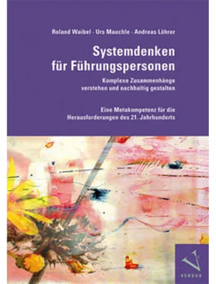 Produktbild von Systemdenken für Führungspersonen: Komplexe Zusammenhänge verstehen und nachhaltig gestalten