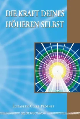 Immagine prodotto di Die Kraft deines Höheren Selbst