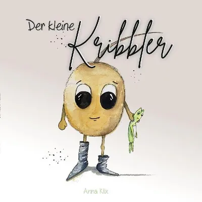 Produktbild von Der kleine Kribbler: Ein Kinderbuch über einen besonderen Protagonisten und große Träume