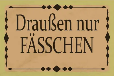 Produktbild von vianmo Blechschild 20x30 cm draußen nur Fässchen