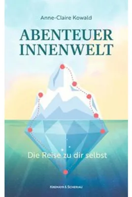 Obrázok produktu pre Abenteuer Innenwelt: Übungen für Persönlichkeitsentwicklung und Selbstreflexion aus therapeutischer Praxis