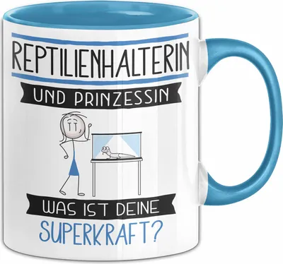 Produktbild von Reptilienhalterin Und Prinzessin Tasse Geschenk Für Eine Reptilienhalterin Geburtstag Was Ist Deine Superkraft (Blau)