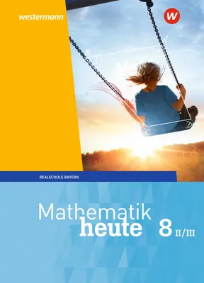 Produktbild von Mathematik heute 8. Schulbuch. WPF II/III. Bayern