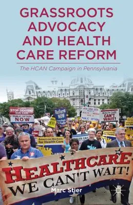 Immagine prodotto di Grassroots Advocacy and Health Care Reform